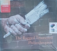 The Ragged Trousered Philanthropists written by Robert Tressell performed by David Timson on Audio CD (Abridged)